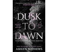Dusk to Dawn: Tempting the Demon Hunter