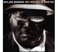 Duskin, Big Joe - Don't Mess with The Boogie Man
