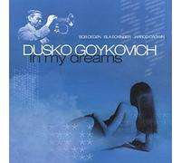 Dusko Gojkovic - in My Dreams (Enja 50th Anniversary) [Import]