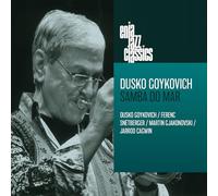 Dusko Goykovich – Samba Do Mar – CD – Édition Digipak
