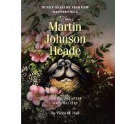 Dusky Seaside Sparrow Masterpiece Places Martin Johnson Heade Amongst Greatest Naturalists