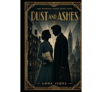 Dust and Ashes