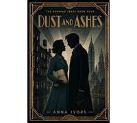 Dust and Ashes