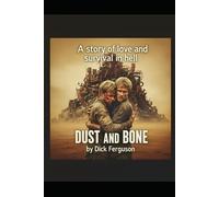 DUST AND BONE: In the desert, there is no one to hear you scream.