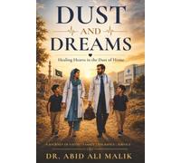 Dust And Dreams: Healing Hearts in the Dust of Home