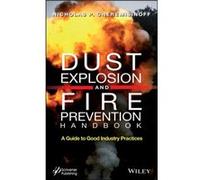 Dust Explosion and Fire Prevention Handbook by Nicholas P. Cheremisinoff Nicholas P. Cheremisinoff (Auteur)