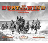 Dust in the Wind...A Stagecoach Journey Along the Smoky Hill Trail/BOD In Western Kansas