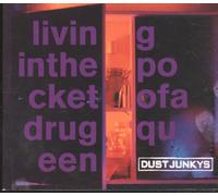 Dust Junkys - Living in The Pocket. [Import]