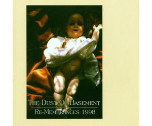 Dust of Basement - Re-Membrances 1998 [Import]