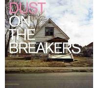 Dust on the Breakers - American Reclamation [Import]