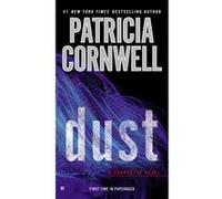 Dust: Scarpetta (Book 21) (Kay Scarpetta Mysteries) Cornwell, Patricia (Auteur)