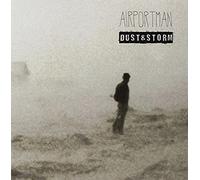 Airportman - Dust & Storm