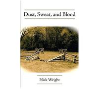 Dust, Sweat, And Blood