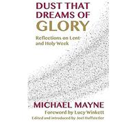 Dust That Dreams Of Glory