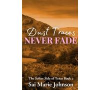 Dust Traces Never Fade