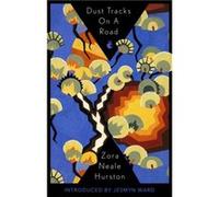 Dust Tracks On A Road - Zora Neale Hurston - Little Brown Book Group - Livre en Anglais - Paperback Zora Neale HurstonZora Neale Hurston (Auteur)