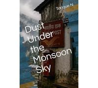Dust Under the Monsoon Sky