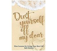 Dust Yourself Off, My Dear