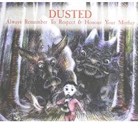 Dusted - Always Remember to Repect. [Import]