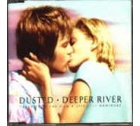 Dusted - Deeper River [Import]