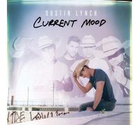 DUSTIN LYNCH - Current Mood