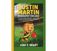 Dustin Martin Biography For Kids: From Humble Beginnings to AFL Legend - The Inspiring Journey of a Champion Who Never Gave Up on His Dreams