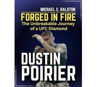 dustin poirier Forged in Fire: The Unbreakable Journey of a UFC Diamond