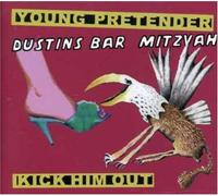 Dustin's Bar Mitzvah - Kick Em' Out [Import]
