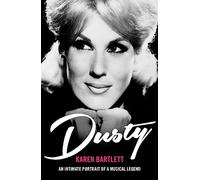Dusty: An Intimate Portrait of a Musical Legend