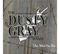 Dusty Gray Band - I Am What You are