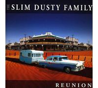 Dusty,Slim - Slim Dusty Family,The: Reunion (Std Etn) Aust Excl