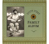 Dusty Stray - Family Album-Digi [Import]