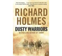 Dusty Warriors: Modern Soldiers at War
