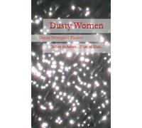 Dusty Women: "Ashes to Ashes... Dust to Dust..."