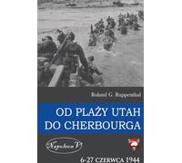 D'Utah Beach à Cherbourg 6-27 juin 1944
