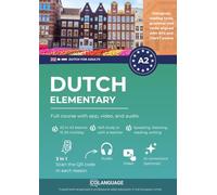 Dutch A2 elementary: full course with app, video, and audio: Learn Dutch A2 with dialogues, grammar exercises, audio, and vocabulary. Great for self-study or classroom use. For NT2 and CNaVT A2 exams.