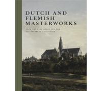 Dutch And Flemish Masterworks From The Rose-Marie And Eijk Van Otterloo Collection