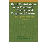 Dutch Contributions To The Fourteenth International Congress Of Slavists