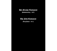 Dutch-English Bilingual New Testament, 1637 Statenvertaling and KJV