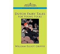 Dutch Fairy Tales For Young Folks