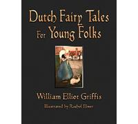 Dutch Fairy Tales For Young Folks