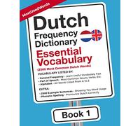 Dutch Frequency Dictionary - Essential Vocabulary: 2500 Most Common Dutch Words