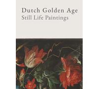 Dutch Golden Age: Still Life Paintings