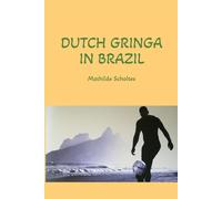 Dutch Gringa In Brazil