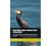 Dutch Malay English Trilingual Lesson of Shared Duty: Language Learning Book Based on Movie Husbands in Action
