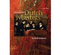 Dutch Masters Suite - Concert Band/Harmonie - Conducteur