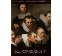 Dutch Portraits: The Age of Rembrandt and Frans Hals