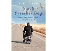Dutch Preacher Boy Tuna Fisch (Auteur)