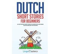 Dutch Short Stories For Beginners
