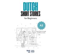 Dutch Short Stories for Beginners - A2: Start Dutch with 20 Christmas Stories, English Translations, Simple Questions, and Festive Vocabulary.